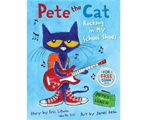 Pete the Cat  Rocking in My School Shoes