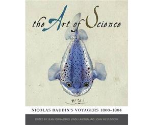 The Art of Science  Nicolas Baudin's voyagers 1800-1804