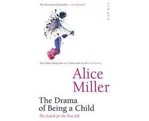 The Drama Of Being A Child  The Search for the True Self