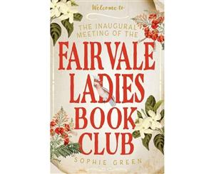 The Inaugural Meeting of the Fairvale Ladies Book Club