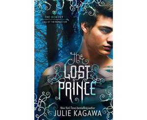 The Lost Prince  The Iron Fey  Call of the Forgotten Series  Book 1