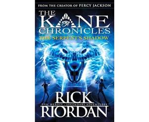 The Serpent's Shadow  The Kane Chronicles