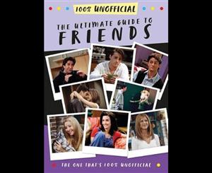 The Ultimate Guide to Friends