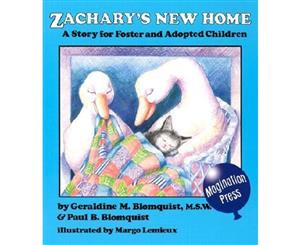 Zachary's New Home  Story for Foster and Adopted Children