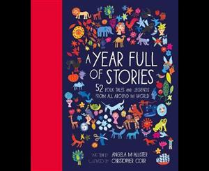 A Year Full of Stories  52 Folk Tales and Legends from Around the World