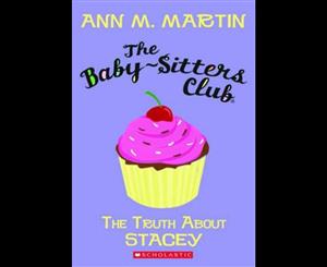 Baby-Sitters Club  #3 The Truth About Stacey