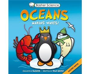 Basher Science Oceans  Making Waves!