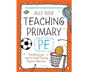 Bloomsbury Curriculum Basics Teaching Primary PE