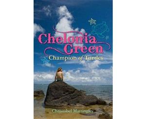 Chelonia Green  Champion of Turtles