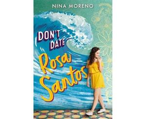 Don't Date Rosa Santos - Hardback