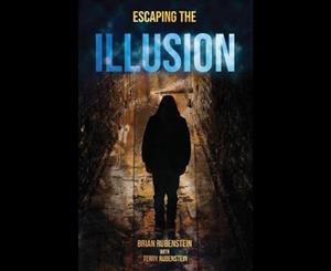 Escaping the Illusion