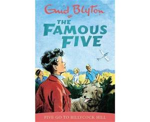 Five Go to Billycock Hill  The Famous Five  Book 16