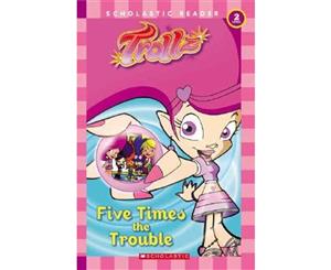 Five Times The Trouble  Level 2