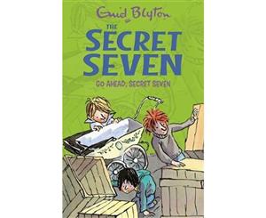 Go Ahead Secret Seven  Secret Seven Series  Book 5