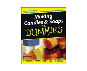 Making Candles and Soaps For Dummies Book