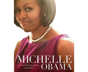 Michelle Obama  A Photographic Journey