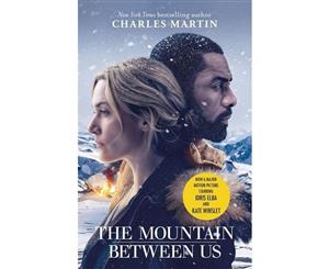 The Mountain Between Us  Now a major motion picture starring Idris Elba and Kate Winslet