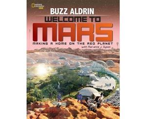 Welcome to Mars  Making a Home on the Red Planet