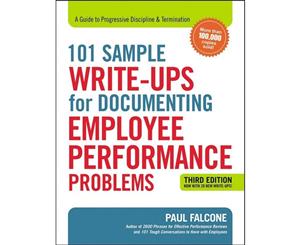 101 Sample Write-Ups For Documenting Employee Performance Problems  A Guide To Progressive Discipline And Termination