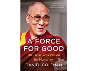 A Force for Good  Dalai Lama's Vision for Our World