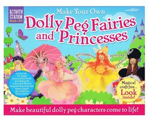 Activity Station Make Your Own Dolly Peg Fairies And Princesses Activity Set