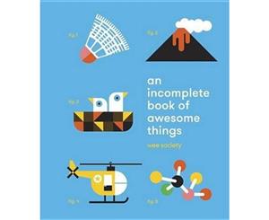 An Incomplete Book of Awesome Things