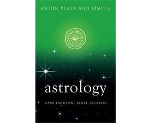 Astrology Orion Plain and Simple