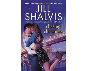 Chasing Christmas Eve  A Heartbreaker Bay Novel