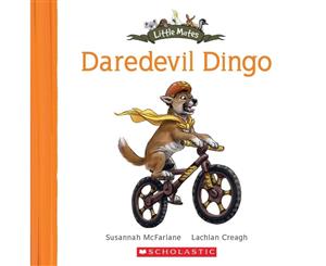 Daredevil Dingo  Little Mates #4