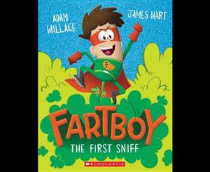 Fartboy  The First Sniff