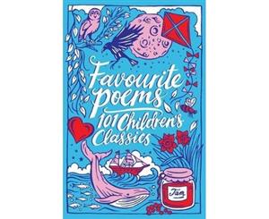 Favourite Poems 101 Children's Classics - Paperback