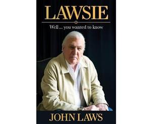 Lawsie  Well You Wanted to Know