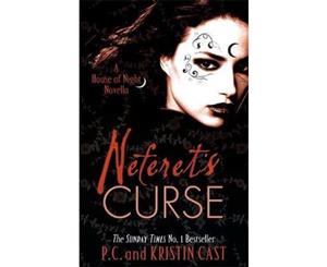 Neferet's Curse  House of Night  Novella 3