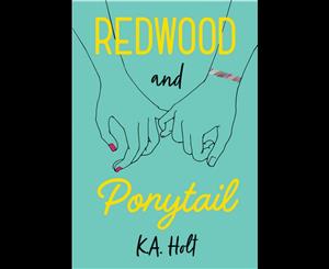 Redwood and Ponytail