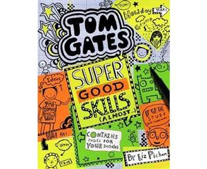 Super Good Skills (Almost...)  Tom Gates  Number 10