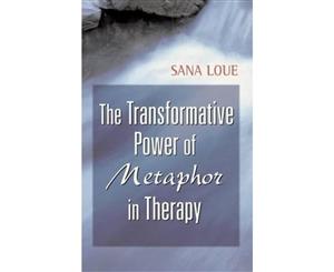 The Transformative Power of Metaphor in Therapy