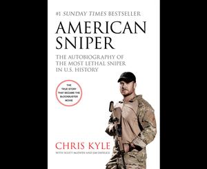 American Sniper Film Tie-In Edition  The Autobiography of the Most Lethal Sniper in U.S. Military History