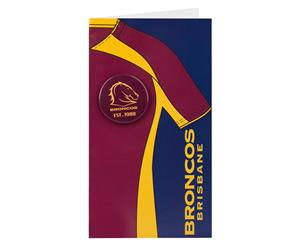 Brisbane Broncos NRL Birthday Greeting Card with Badge