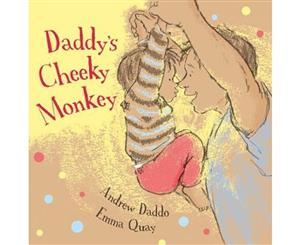 Daddy's Cheeky Monkey