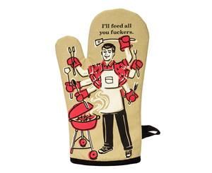 Feed You F*ckers Oven Mitt