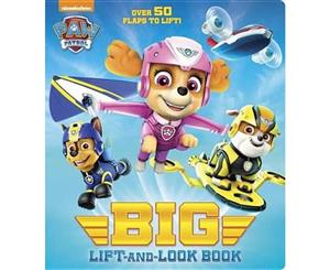 Paw Patrol Big Lift-And-Look Board Book (Paw Patrol)