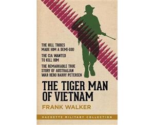 The Tiger Man of Vietnam