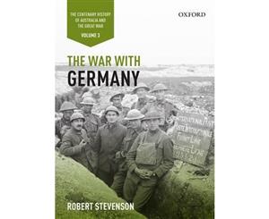 The War with Germany Volume III  The Centenary History of Australia and the Great War