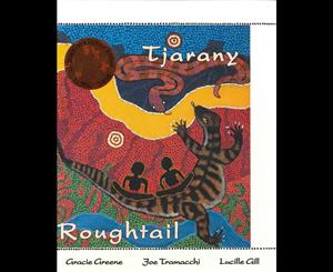 Tjarany Roughtail  The Dreaming of the Roughtail and Other Stories