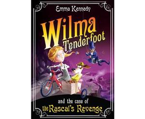 Wilma Tenderfoot and the Case of the Rascal's Revenge