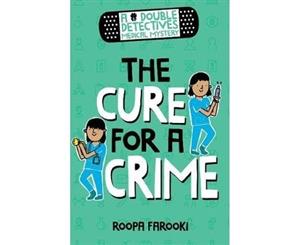 A Double Detectives Medical Mystery The Cure for a Crime - Paperback