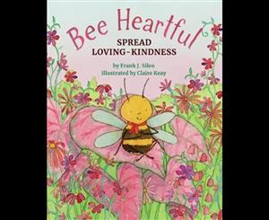 Bee Heartful  Spread Loving-Kindness