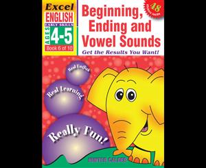 Beginning Ending and Vowel Sounds  Excel English Early Skills Ages 4-5 Book 6 of 10