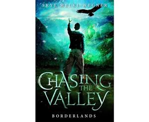 Borderlands  Chasing the Valley Series  Book 2