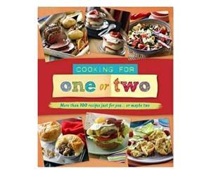 Cooking For One Or Two Cookbook